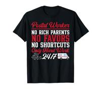 Postman Mailman Postal Worker No Rich Parents No Favors No T-Shirt
