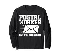 Postman Mailman Postal Worker Not for The Weak Long Sleeve T-Shirt