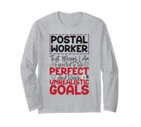 Postman Mailman Postal Worker That Means I Am Expected to Be Long Sleeve T-Shirt