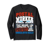 Postman Mailman Postal Worker that Means I Am Expected to Be Long Sleeve T-Shirt