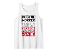 Postman Mailman Postal Worker That Means I Am Expected to Be Tank Top