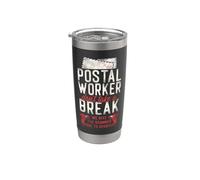 Postman Mailman Postal Workers Don't Take A Break We Give Stainless Steel Insulated Tumbler