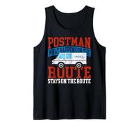 Postman Mailman Postman What Happens On The Route Stays On Tank Top