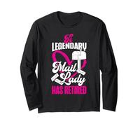 Postman Mailman Retired A Legendary Mail Lady Has Retired Long Sleeve T-Shirt