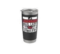 Postman Mailman Retired A Legendary Mail Lady Has Retired Stainless Steel Insulated Tumbler