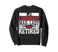 Postman Mailman Retired A Legendary Mail Lady Has Retired Sweatshirt
