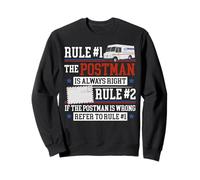 Postman Mailman Rule #1 The Postman Is Always Right Rule #2 Sweatshirt