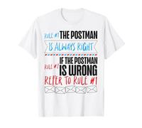 Postman Mailman Rule #1 The Postman is Always Right Rule #2 T-Shirt