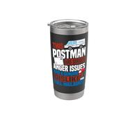 Postman Mailman This Postman Has Serious Anger Issues and A Stainless Steel Insulated Tumbler