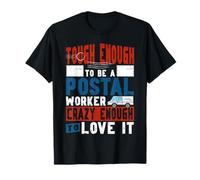 Postman Mailman Tough Enough to Be A Postal Worker Crazy T-Shirt