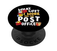 Postman Mailman What Life? I Work For The Post Office PopSockets Adhesive PopGrip