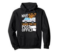 Postman Mailman What Life? I Work For The Post Office Pullover Hoodie