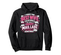 Postman Mailman Wife Husband Marriage I Have The Best Wife Pullover Hoodie