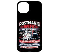 Postman Mailman Wife Mailbox Postman's Wife Yes, He's Case for iPhone 15 Plus