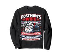 Postman Mailman Wife Mailbox Postman's Wife Yes, He's Sweatshirt