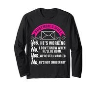Postman Mailman Wife Postman's Wife Yes, He's Working No, I Long Sleeve T-Shirt