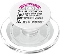 Postman Mailman Wife Postman's Wife Yes, He's Working No, I PopSockets PopGrip for MagSafe