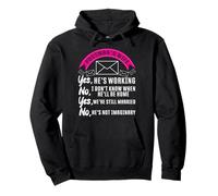 Postman Mailman Wife Postman's Wife Yes, He's Working No, I Pullover Hoodie