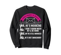 Postman Mailman Wife Postman's Wife Yes, He's Working No, I Sweatshirt