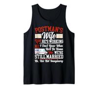 Postman Mailman Wife Postman's Wife Yes, He's Working No, I Tank Top