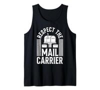 Postman Respect The Mail Carrier Funny Postal Office Tank Top