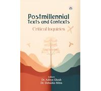 Postmillennial Texts and Contexts: Critical Inquiries