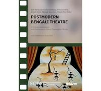 Postmodern Bengali Theatre: A Critical Assessment, with Reference to Select Playwrights’ Works (Studies in Commonwealth Writings)