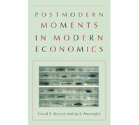 Postmodern Moments in Modern Economics