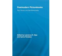 Postmodern Picturebooks: Play, Parody, and Self-Referentiality (Routledge Research in Education)