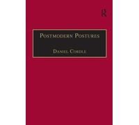 Postmodern Postures: Literature, Science and the Two Cultures Debate