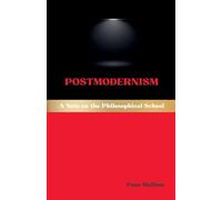 Postmodernism: A Note on the Philosophical School: 17 (Western Philosophical Schools)