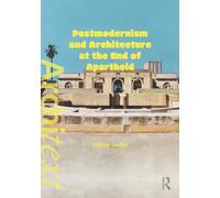 Postmodernism and Architecture at the End of Apartheid