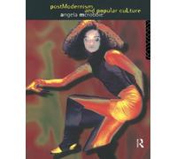 Postmodernism and Popular Culture 1st edition by McRobbie, Angela (1994) Paperback