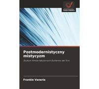 Postmodernistyczny mistycyzm: Studium filmów fabularnych Guillermo del Toro