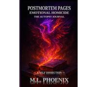 Postmortem Pages: Emotional Homicide - The Autopsy Journal: A Self-Dissection