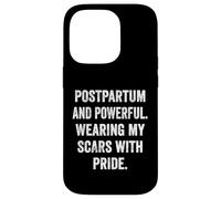 Postpartum and Powerful Wearing My Scars with Pride Mom Bod Case for iPhone 14 Pro