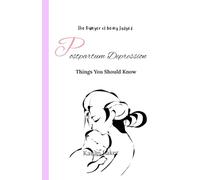 Postpartum Depression: Things You Should Know: The Danger of Being Judged