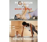 POSTPARTUM FITNESS MADE SIMPLE': postpartum workout plan, FITNESS workout for New Mom, chair yoga for busy mom, Calisthenics for beginners, stretching for New Mom, Postpartum exercise for moms