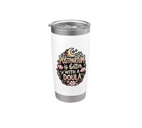 Postpartum is Better with A Doula New Mom Support Stainless Steel Insulated Tumbler