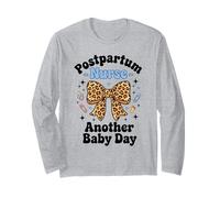 Postpartum Nurse Another Baby Day Loquette Bow Long Sleeve T-Shirt