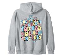 Postpartum Nurse You Had Me At Tiny Toes Funny Nursing Zip Hoodie