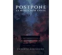 Postpone: La morte non esiste