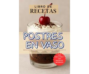 Postre en vaso: Libro de recetas
