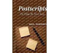Postscripts: The Things We Never Said