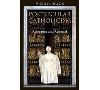 Postsecular Catholicism: Relevance and Renewal