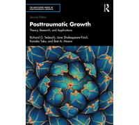 Posttraumatic Growth : Theory, Research, and Applications