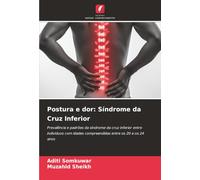 Postura e dor: Síndrome da Cruz Inferior: Prevalência e padrões da síndrome da cruz inferior entre indivíduos com idades compreendidas entre os 20 e os 24 anos