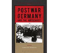 Postwar Germany and the Holocaust: Perspectives on the Holocaust