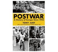 Postwar : A History of Europe Since 1945