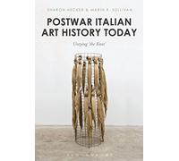 Postwar Italian Art History Today: Untying 'the Knot'